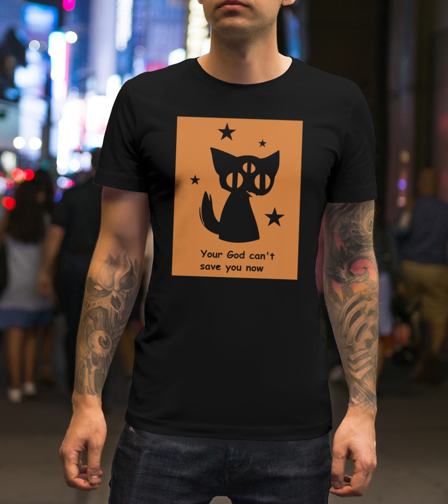 Rex Your God Can't Save You Now Three-Eyed Cat And Stars T-Shirt