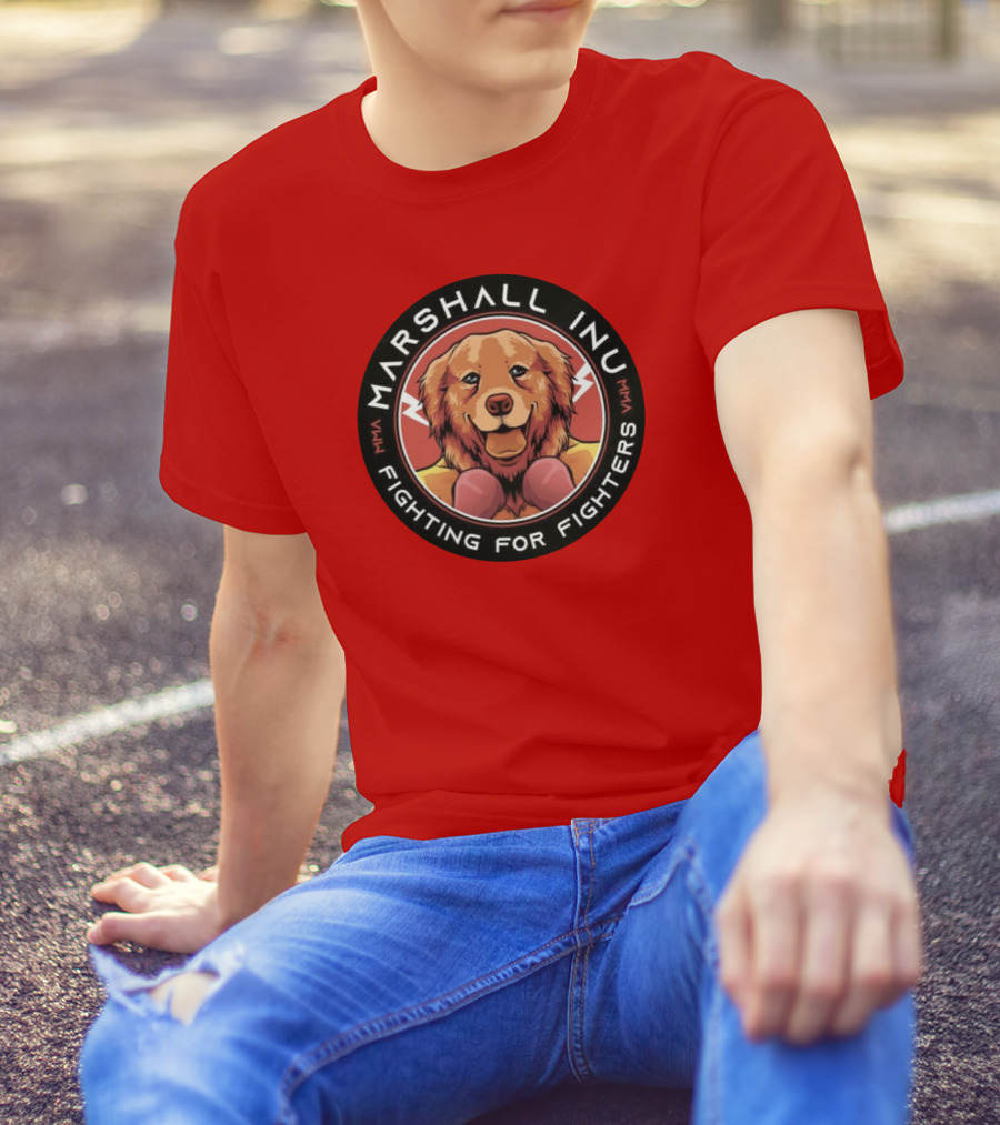 MARSHALL INU MMA FIGHTING FOR FIGHTERS T-Shirt