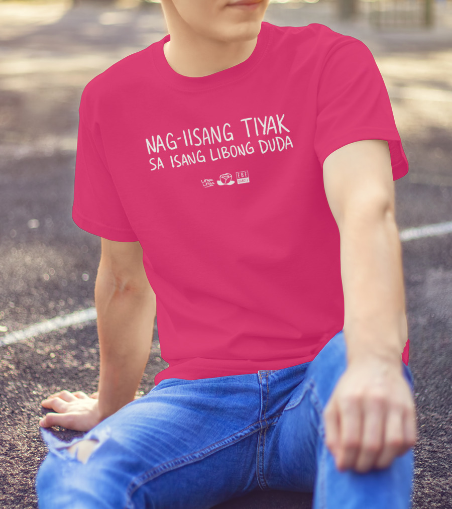 Linya Linya Merch Nag-Iisang Tiyak Sa Isang Libong Duda Ebe Dancel T-Shirt
