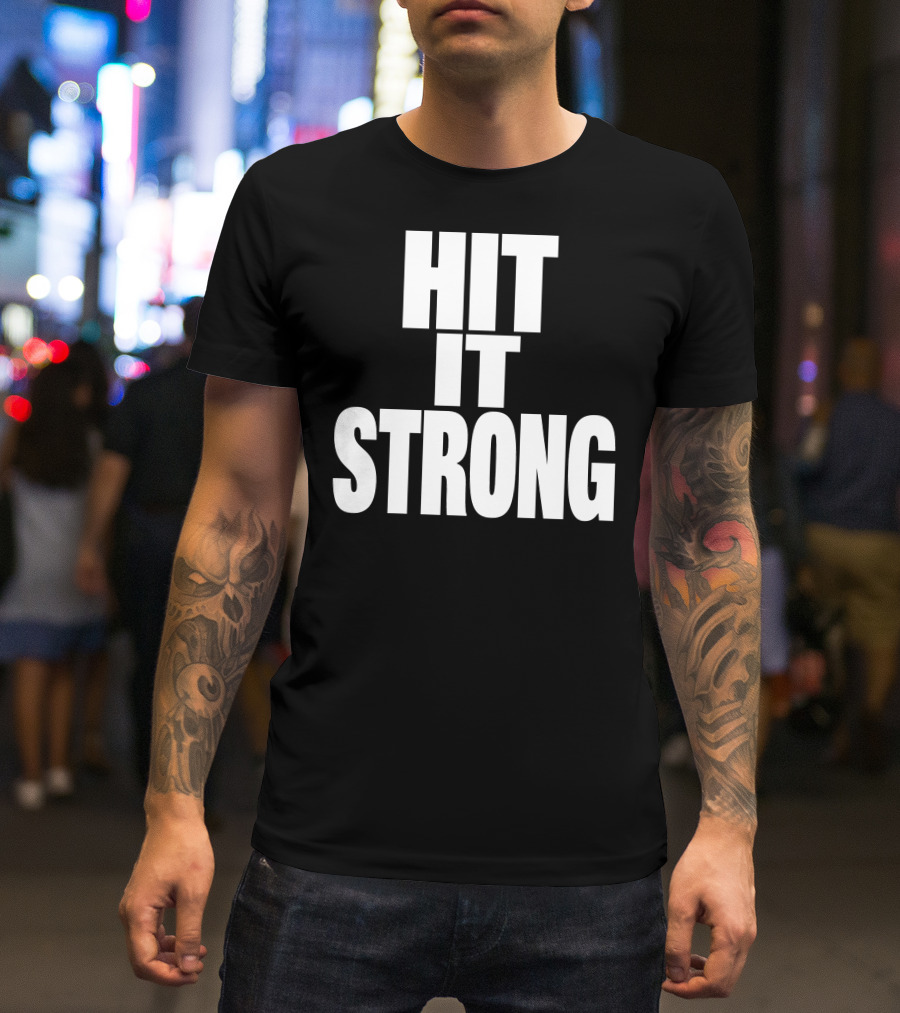 Hit It Strong Theenemiespe3 T-Shirt