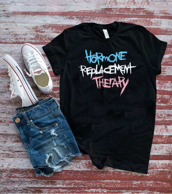 Hormone Replacement Therapy Ierobo T-Shirt