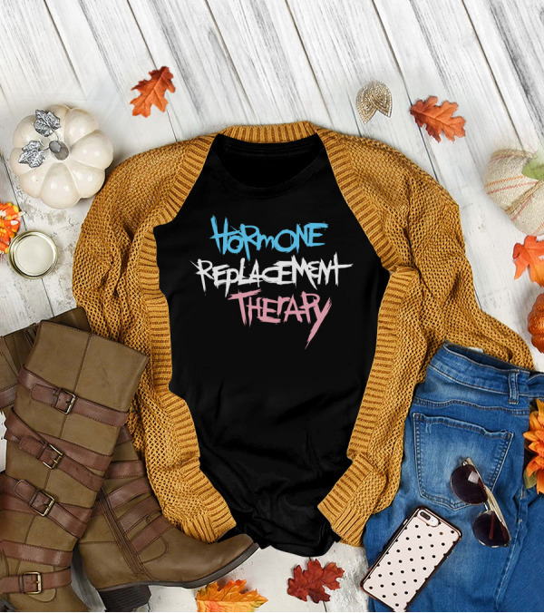 Hormone Replacement Therapy Ierobo T-Shirt
