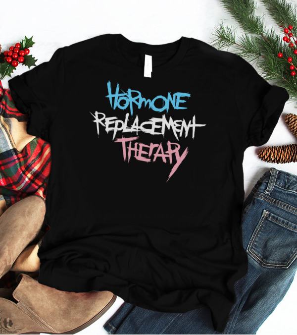 Hormone Replacement Therapy Ierobo T-Shirt