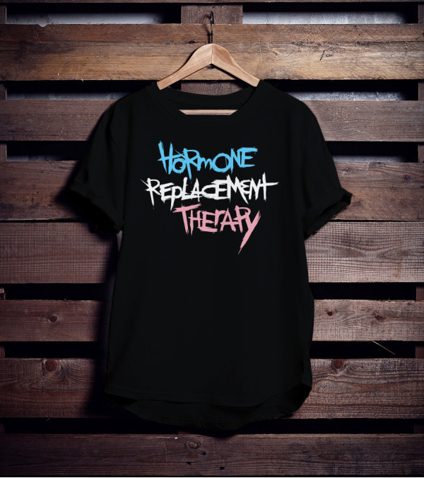 Hormone Replacement Therapy Ierobo T-Shirt
