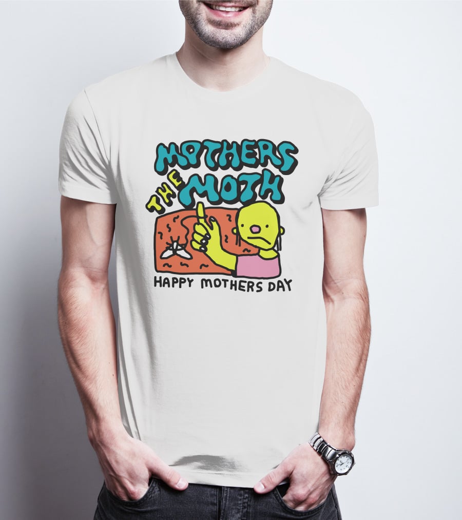 Mothers The Moth Cartoon Character Happy Mothers Day T-Shirt