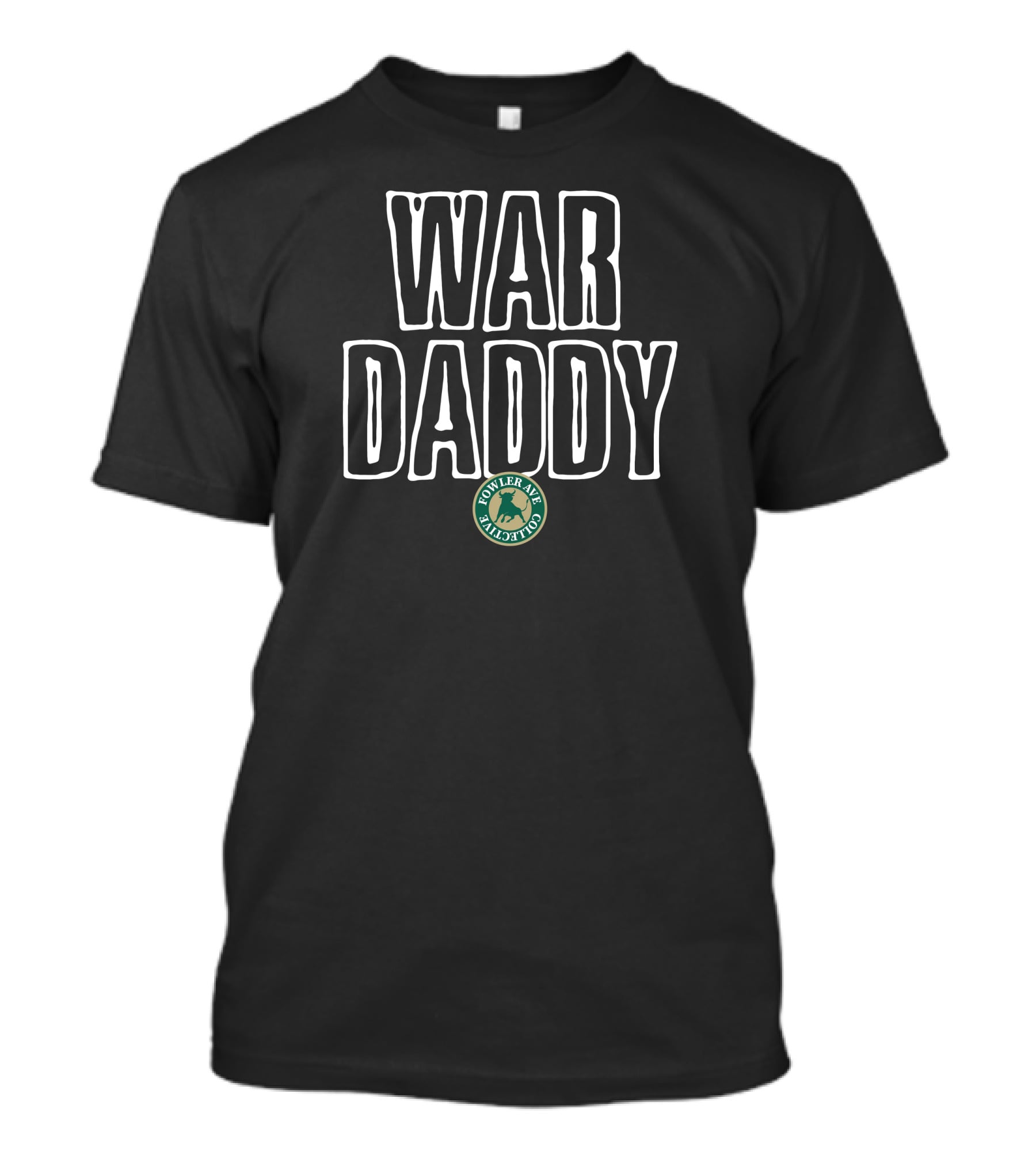 Fowler Avenue Collective War Daddy T-Shirt