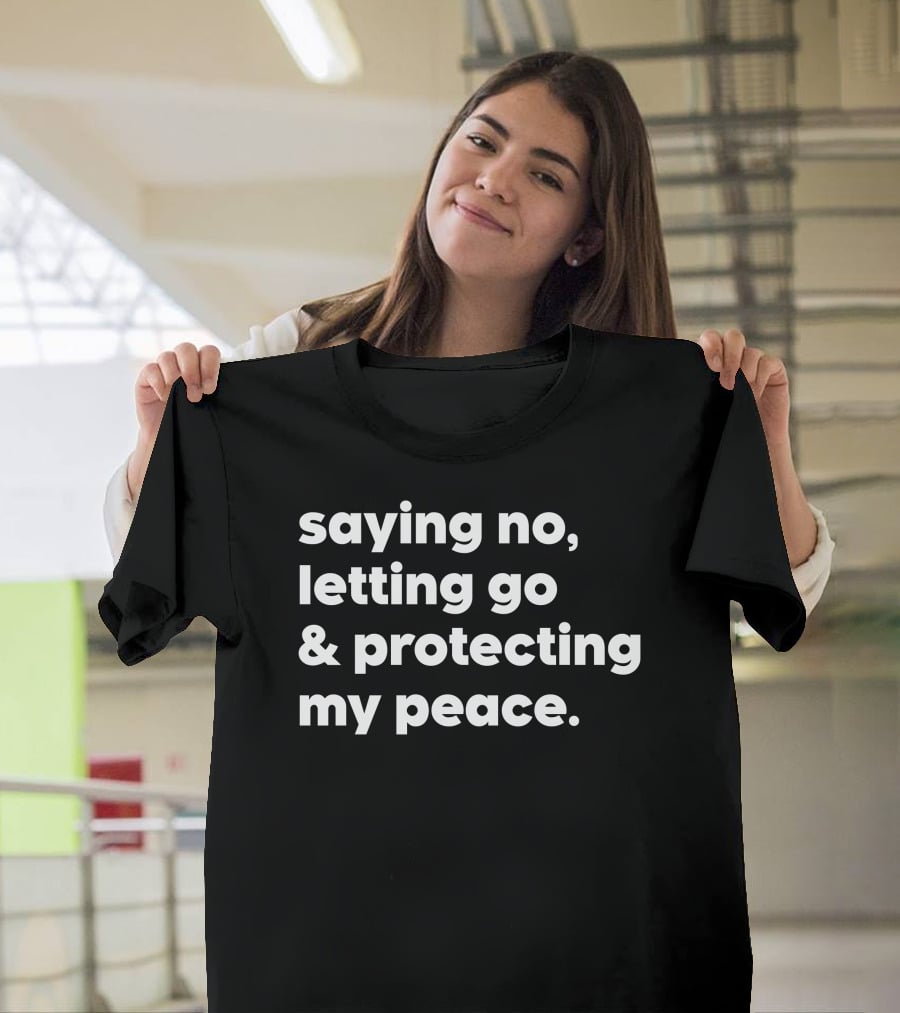 Mahogany Mommies Saying No Letting Go Protecting My Peace T-Shirt