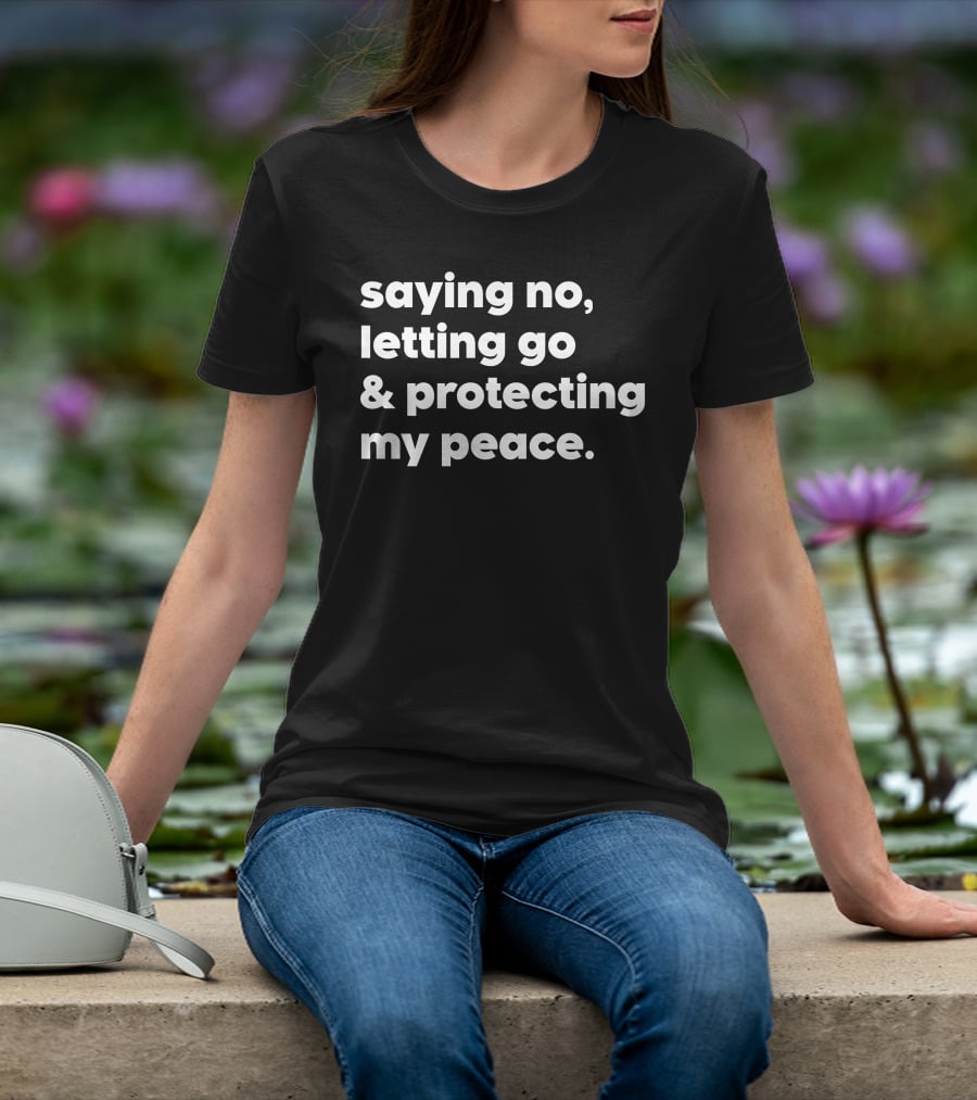 Mahogany Mommies Saying No Letting Go Protecting My Peace T-Shirt