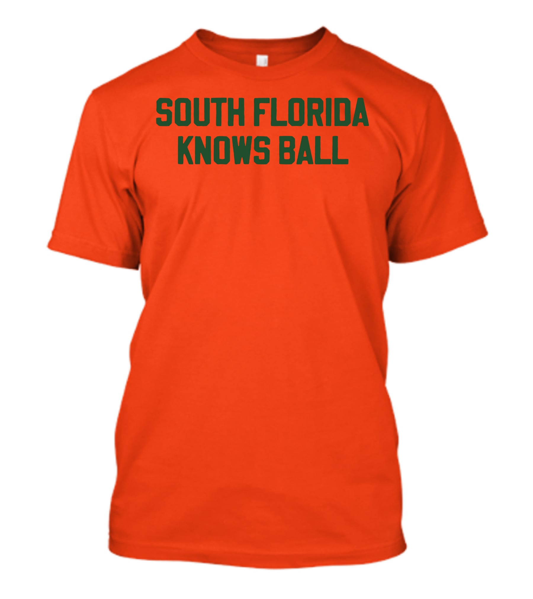 South Florida Knows Ball Bold Green Text On Orange T-Shirt