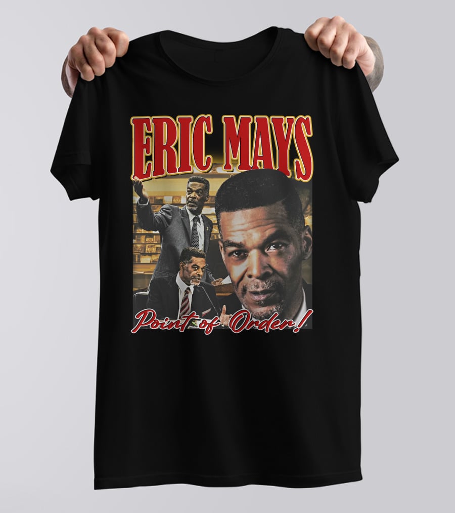 Yesssuhhh Jakefever Eric Mays Point Of Order T-Shirt