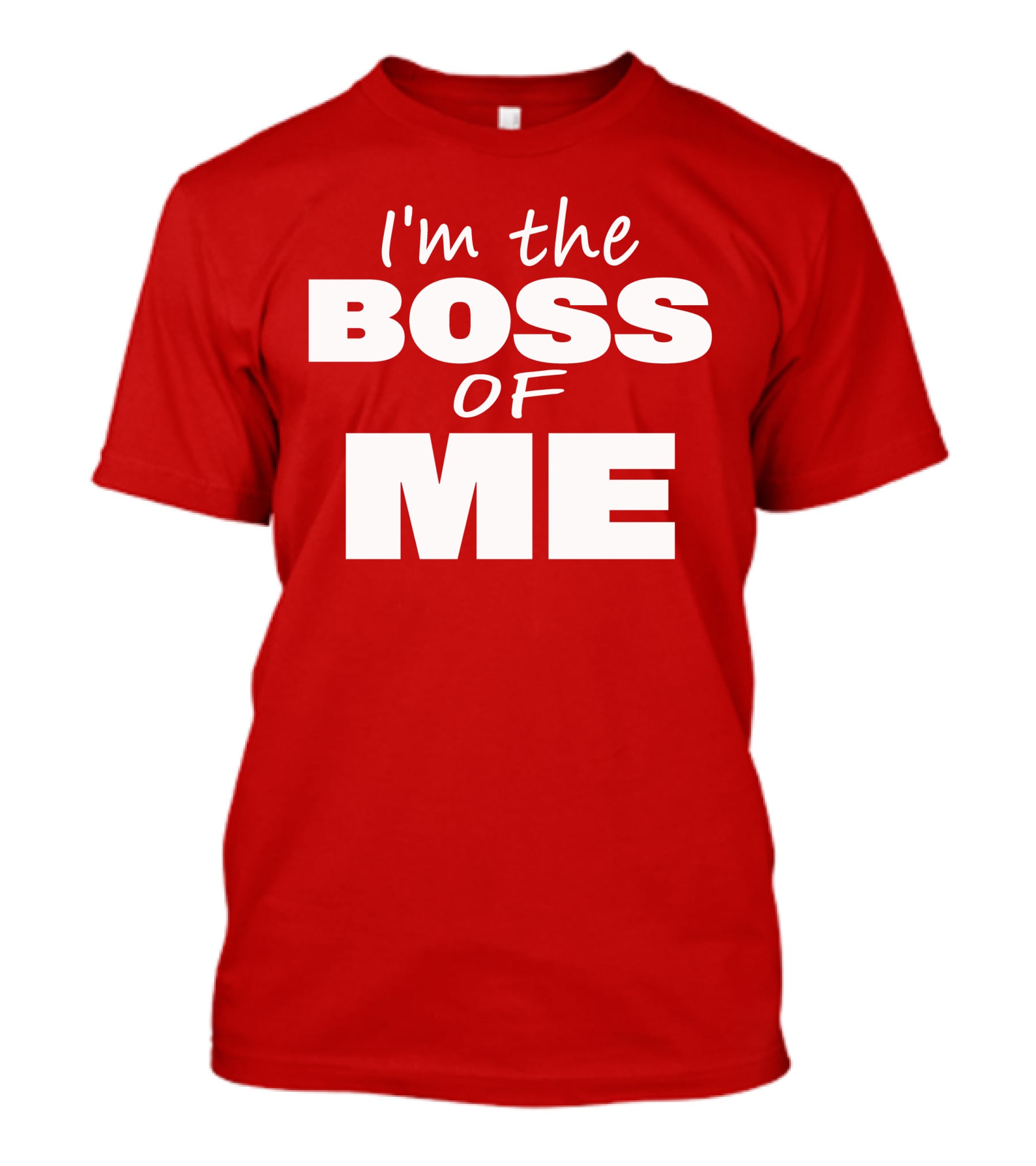 Texas Paul Schroder I'M The Boss Of Me Bold Red T-Shirt