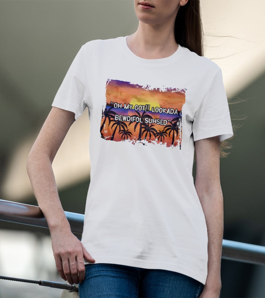 Oh My Got Lookada Bewdifol Suhsed Tropical Sunset With Palm Trees T-Shirt