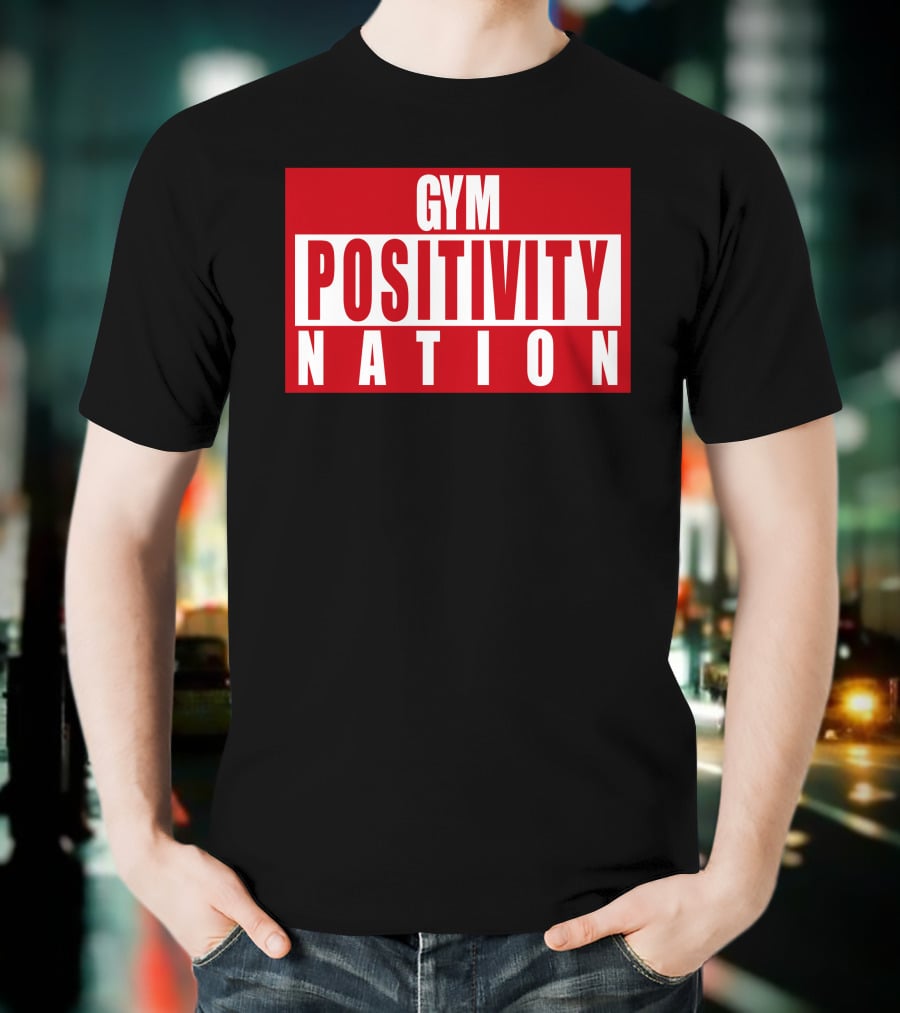 Gym Positivity Nation Joey Swoll T-Shirt