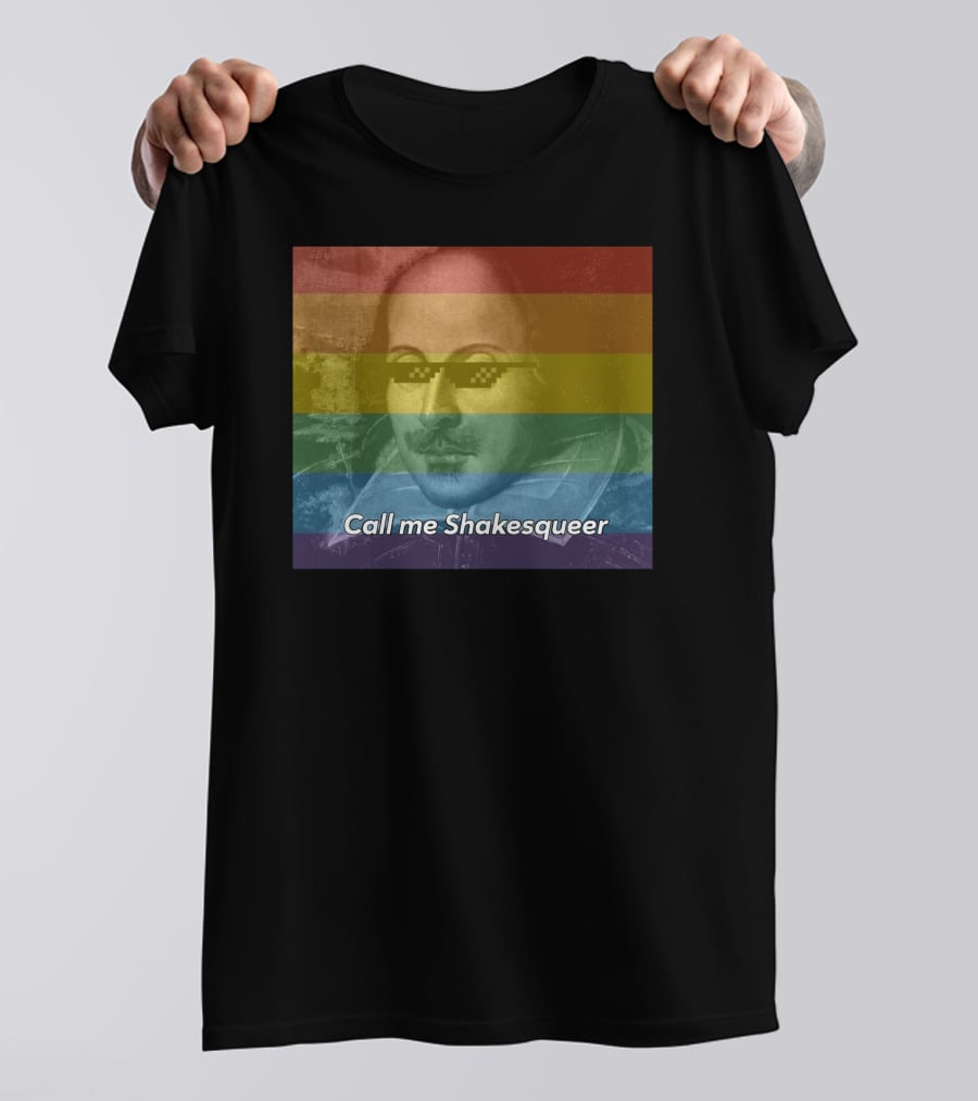Call Me Shakesqueer Rainbow Thug Life Sunglasses T-Shirt