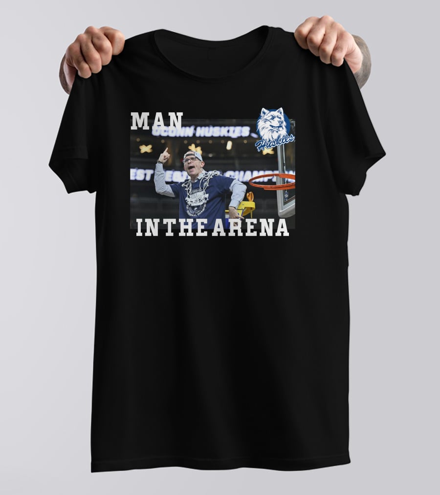 UConn Huskies Dan Hurley Man In The Arena T-Shirt