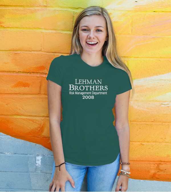 LEHMAN BROTHERS RISK MANAGEMENT DEPARTMENT 2008 T-Shirt