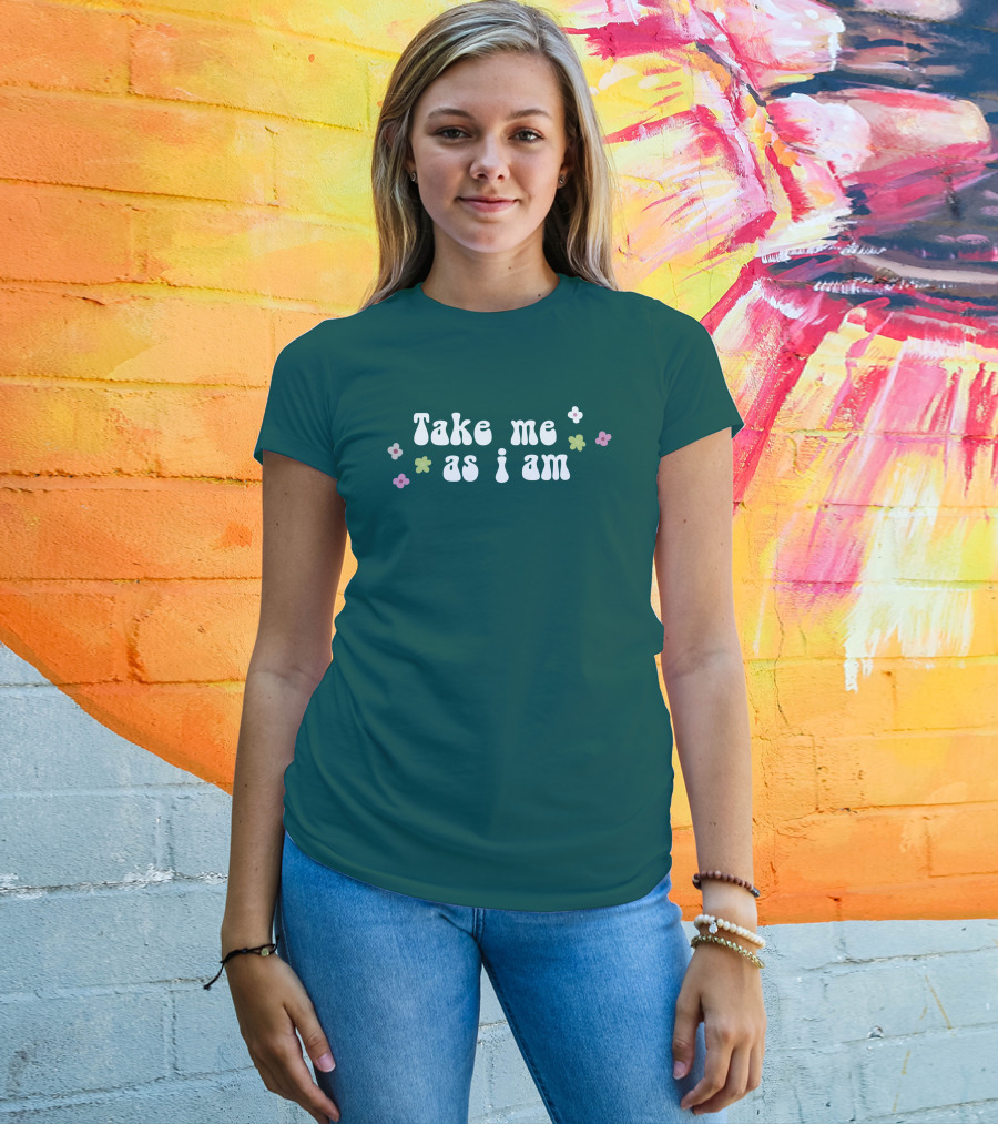 Take Me As I Am Flower Motif T-Shirt