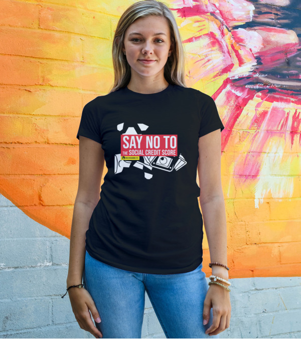 Say No To The Social Credit Score WeAreChange.org T-Shirt