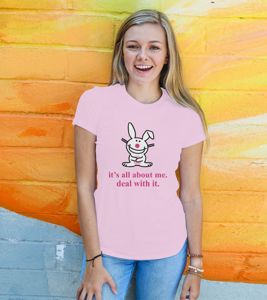 Happy Bunny It's All About Me Deal With It T-Shirt
