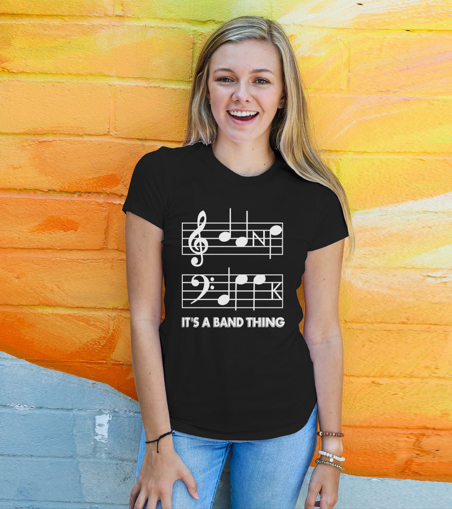 Threatening Music Notation It's A Band Thing Treble And Bass Clef Joke T-Shirt