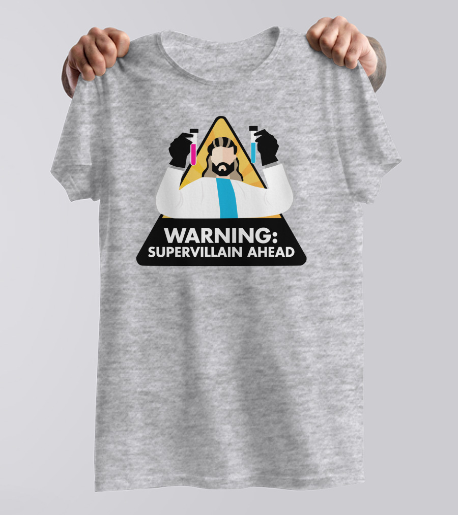 Warning Supervillain Ahead Scientist Expert With Colorful Test Tubes T-Shirt