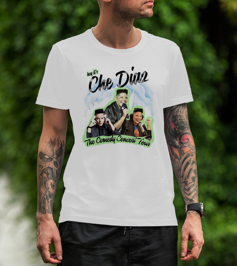 Hey It's Che Diaz The Comedy Concert Tour T-Shirt