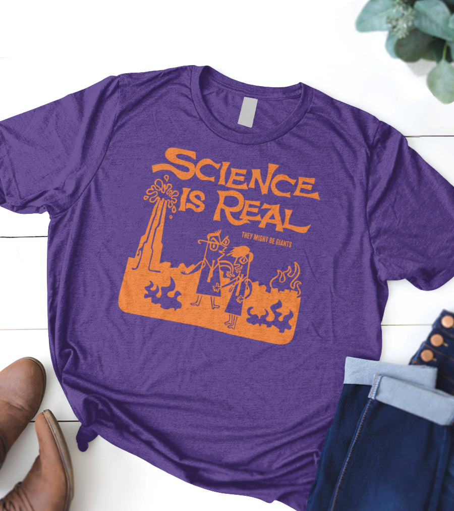 Science Is Real They Might Be Giants T-Shirt