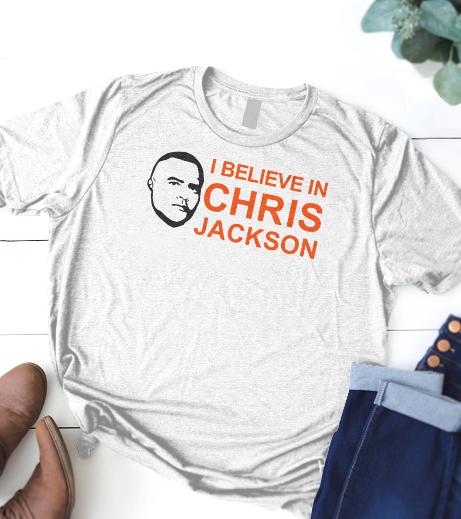 I Believe In Chris Jackson Broadway T-Shirt