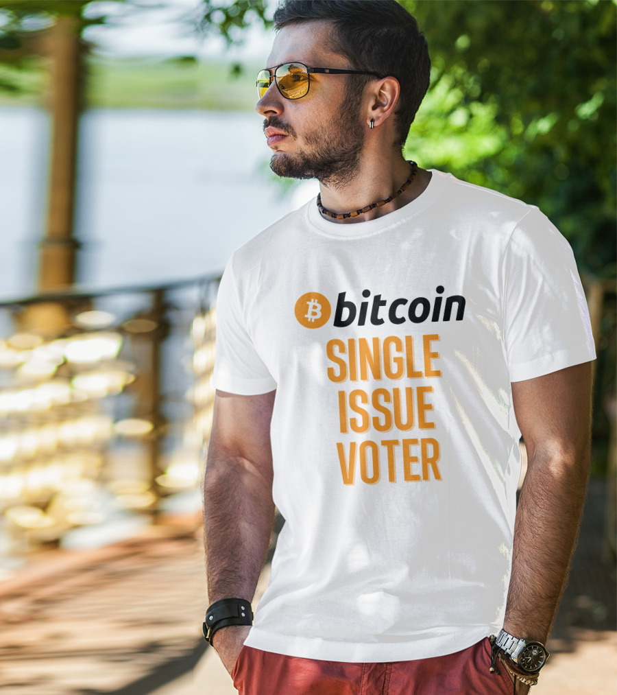 Bitcoin Single Issue Voter T-Shirt