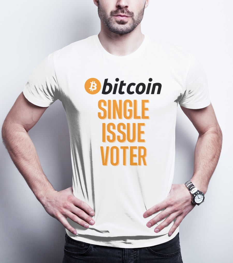 Bitcoin Single Issue Voter T-Shirt