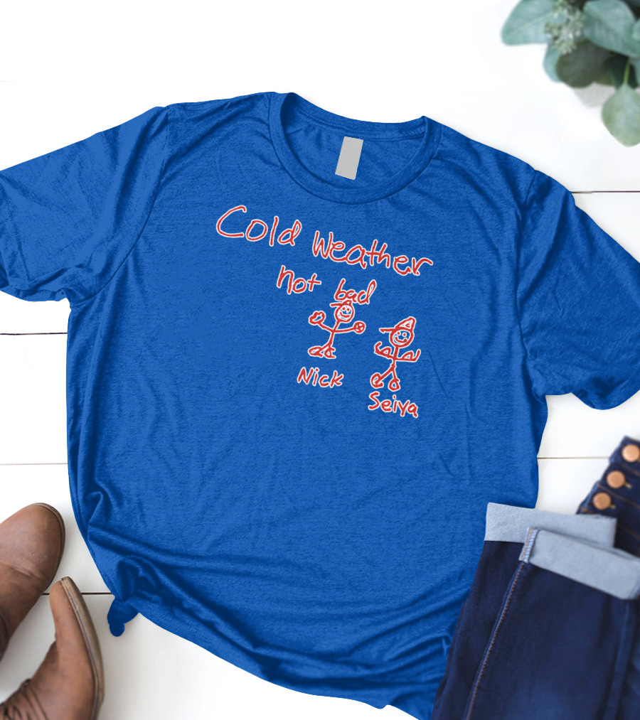 Cold Weather Not Bad Nick Seiya Stick Figures T-Shirt