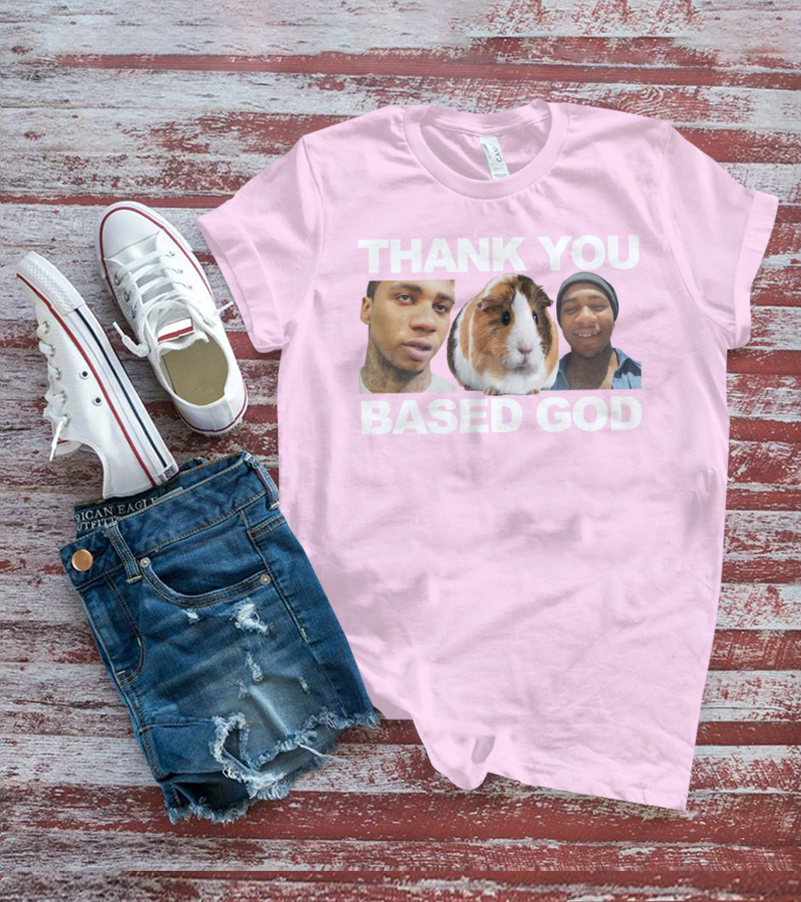 Thank You Based God Based World Merch T-Shirt