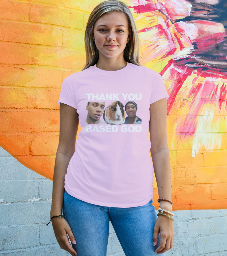Thank You Based God Based World Merch T-Shirt