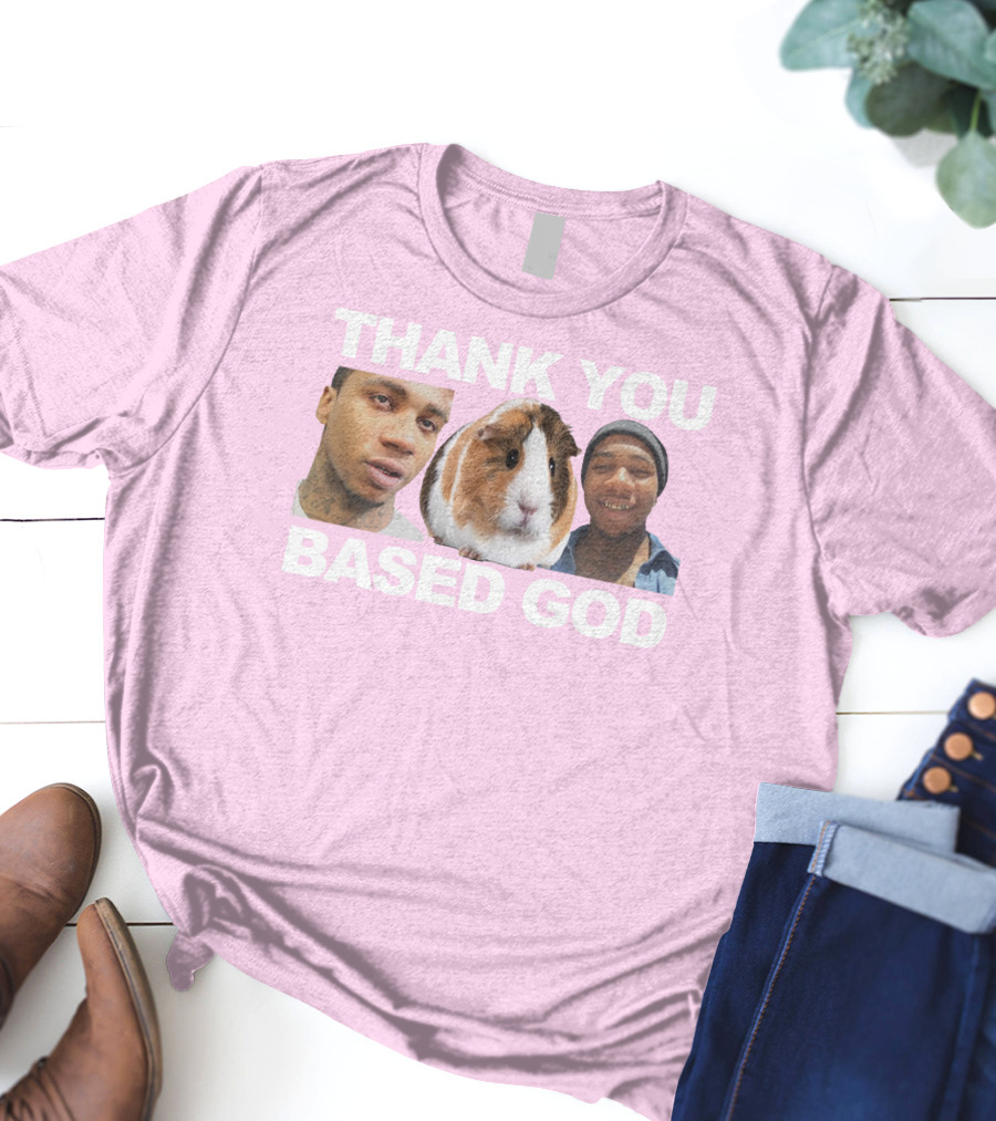 Thank You Based God Based World Merch T-Shirt