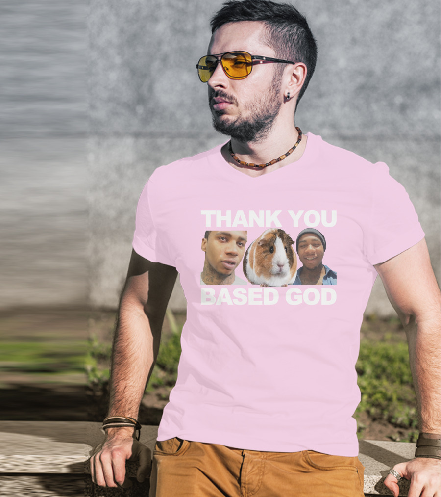 Thank You Based God Based World Merch T-Shirt