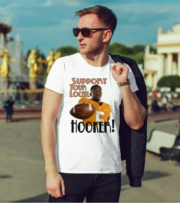 Hendon Hooker Support Your Local Hooker Tennessee Volunteers Football T-Shirt