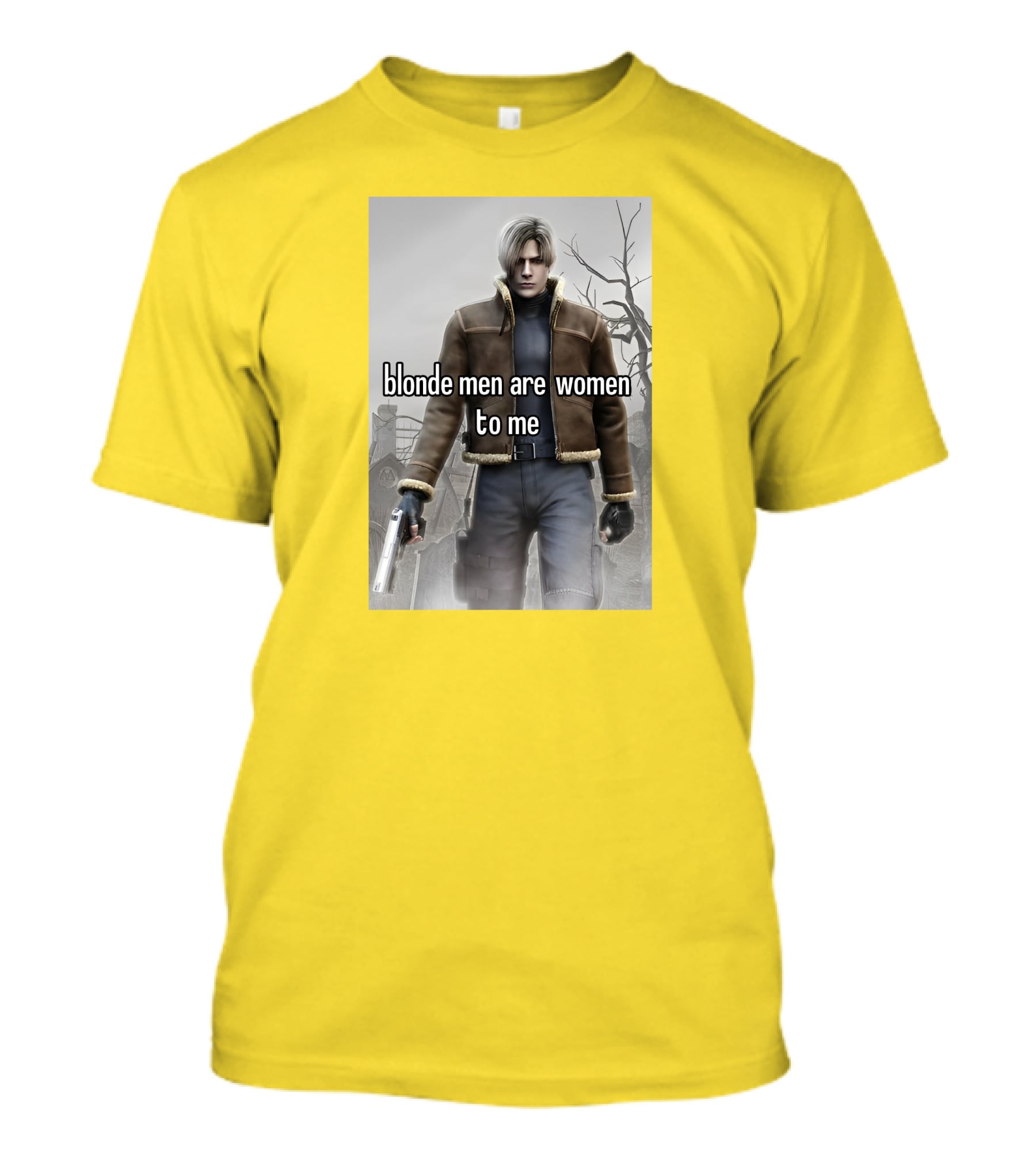 Blonde Men Are Women To Me Resident Video Game Character Brown Jacket Gun T-Shirt