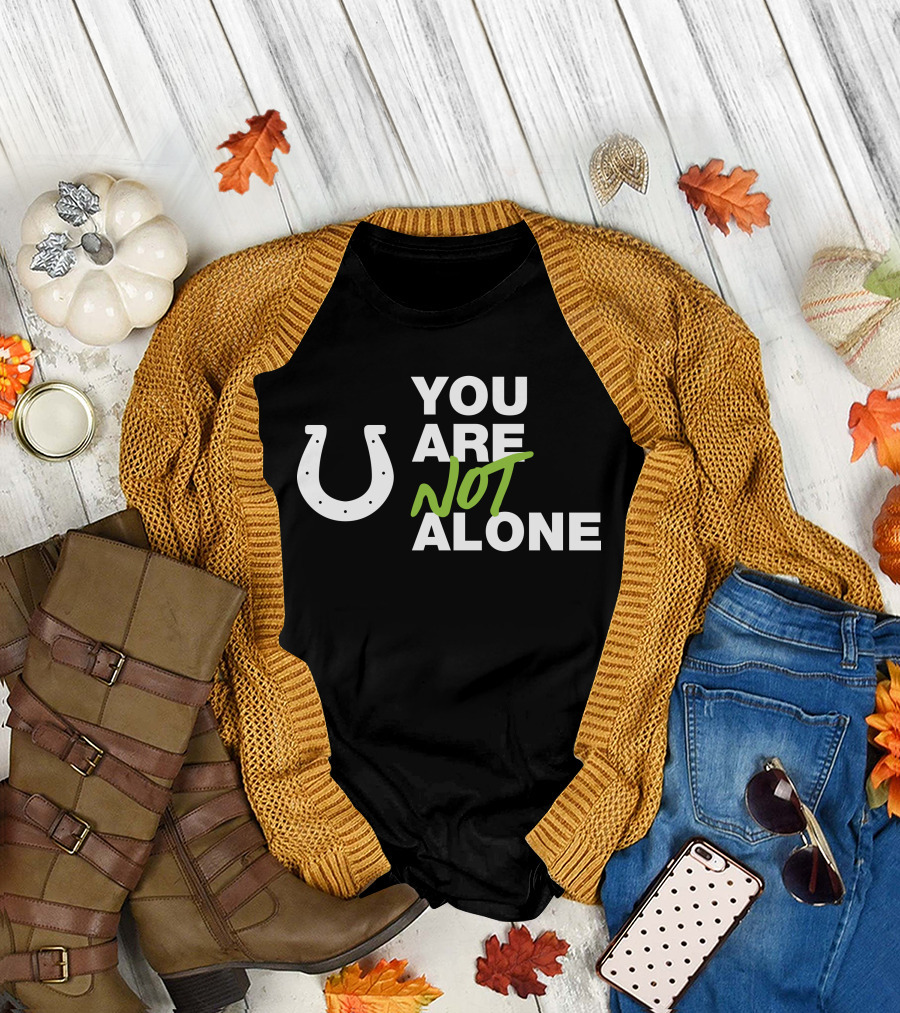 You Are Not Alone Horseshoe T-Shirt