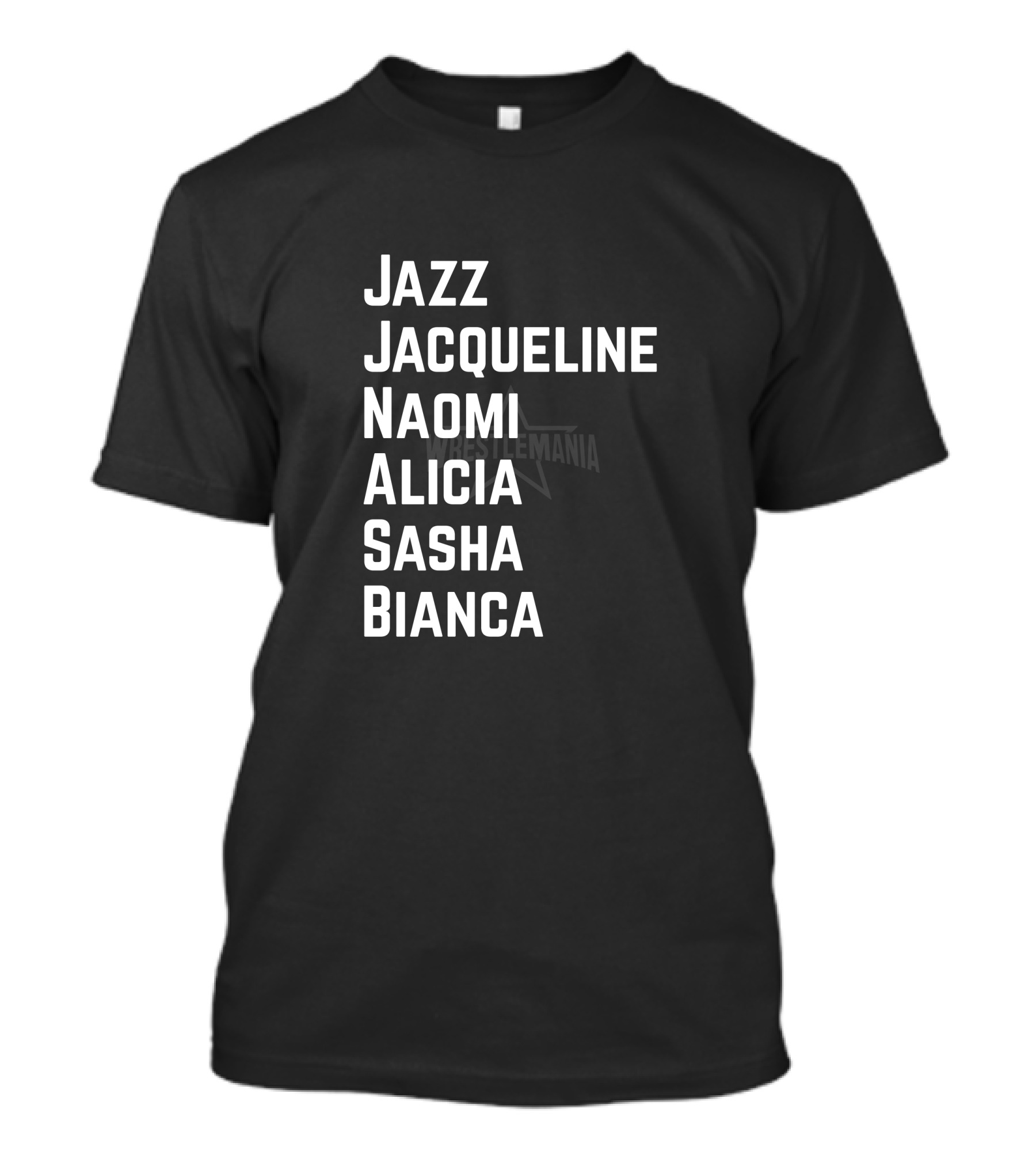 Jazz Jacqueline Naomi Alicia Sasha Bianca WrestleMania Stars T-Shirt