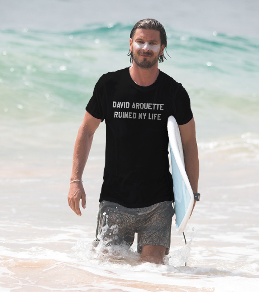 David Arquette Ruined My Life T-Shirt
