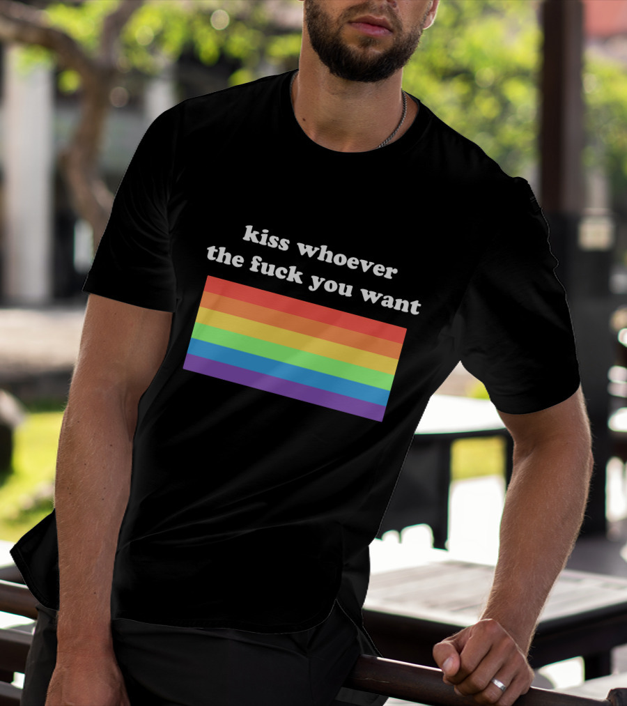 Kiss Whoever You Want Pride Rainbow T-Shirt