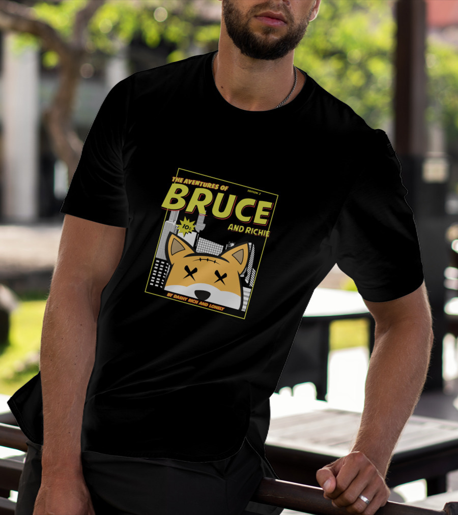The Aventures Of Bruce And Richie Edition 2 By Dashy Rich And Lonely T-Shirt