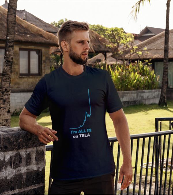 I'm ALL IN On TSLA Stock Chart By Waren Redlich T-Shirt