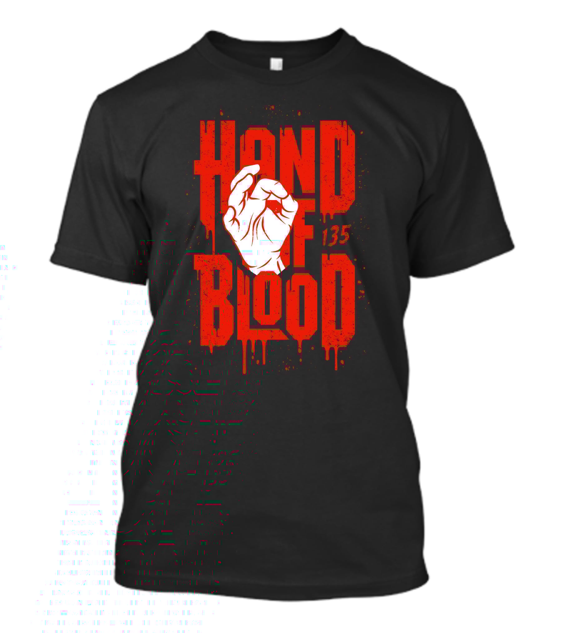 HAND OF BLOOD 135 T-Shirt