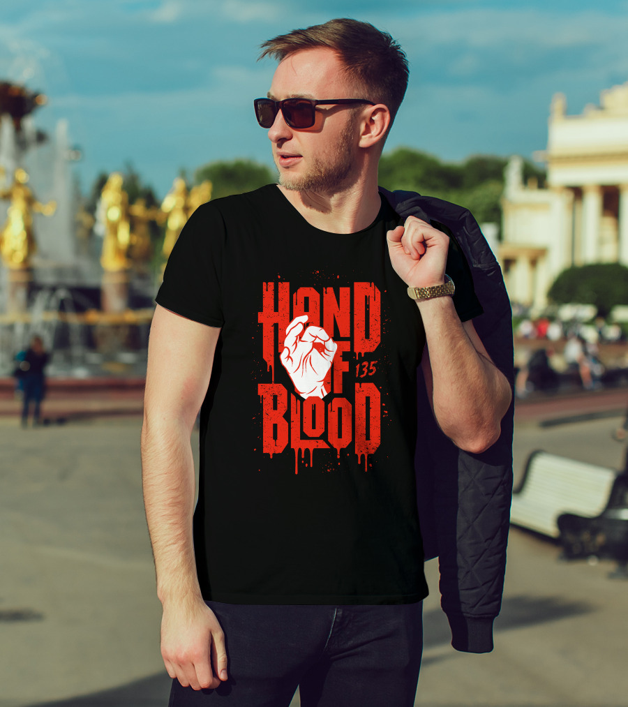 HAND OF BLOOD 135 T-Shirt
