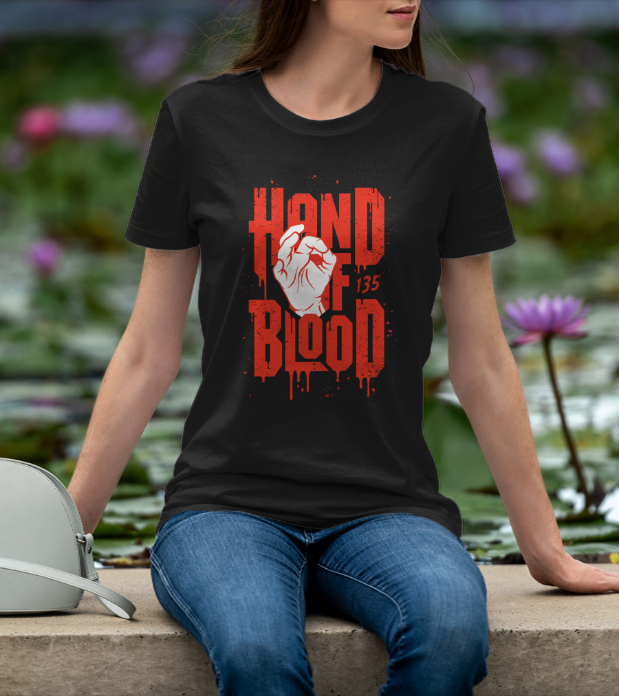 HAND OF BLOOD 135 T-Shirt