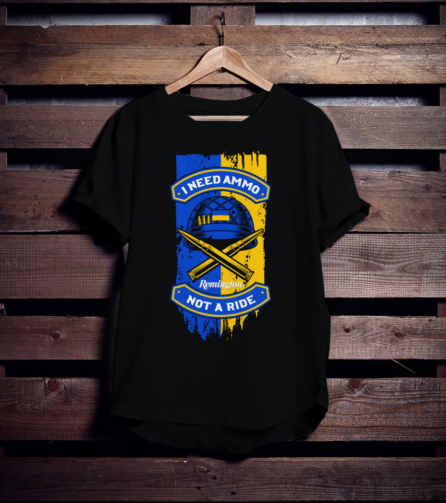 I Need Ammo Not A Ride Remington Helmet And Crossed Bullets T-Shirt