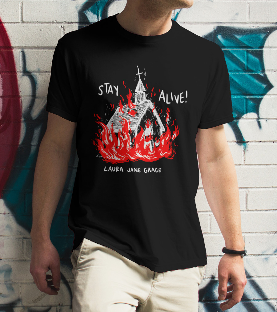 Laura Jane Grace Stay Alive Church In Flames T-Shirt