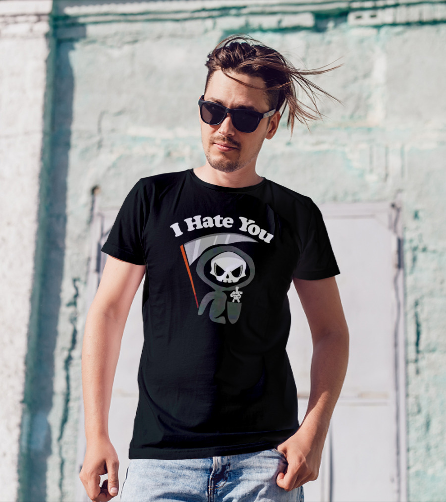 I Hate You Grim Reaper Skeleton With Scythe T-Shirt
