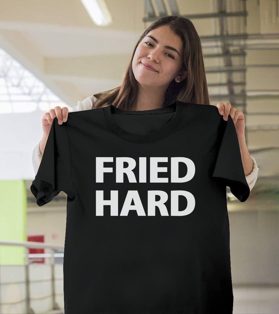FRIED HARD Text T-Shirt
